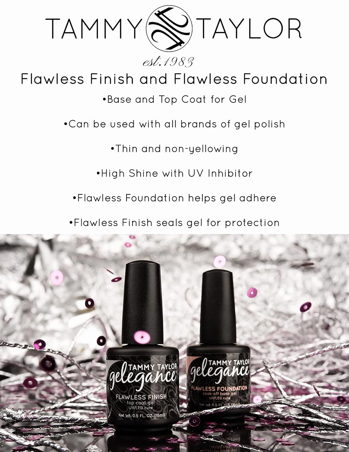 Tammy Taylor Flawless Foundation Base & Flawless Finish Top Coat | Hardening Treatment for a Flawless Manicure | Cures under UV/LED Lamps
